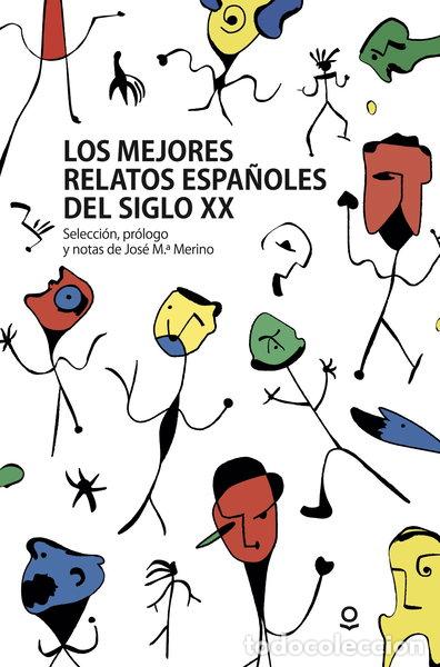 Libros: Los mejores relatos espa&ntilde;oles del siglo XX- 9788491221746