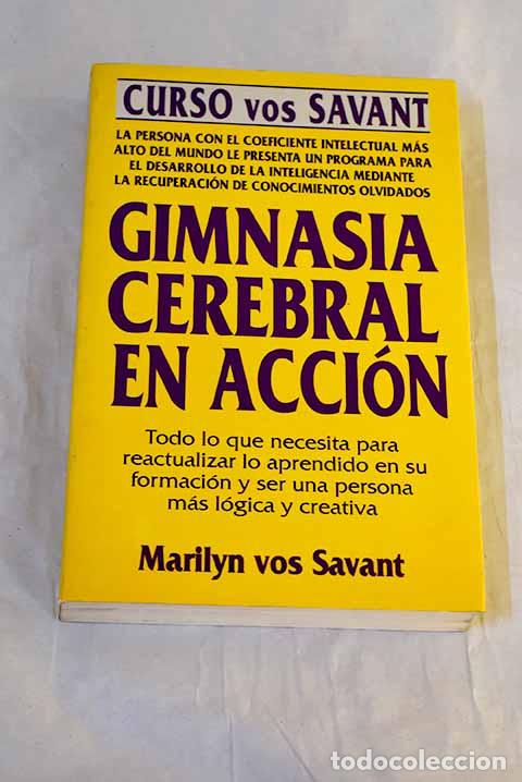 Libros: Gimnasia cerebral en acci&oacute;n.- Vos Savant, Marilyn