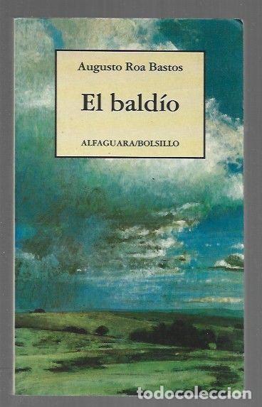 Libros: BALDIO - EL - ROA BASTOS, AUGUSTO - Foto 1
