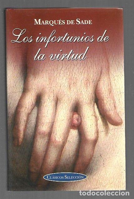 Libros: INFORTUNIOS DE LA VIRTUD - LOS - MARQUES DE SADE - Foto 1