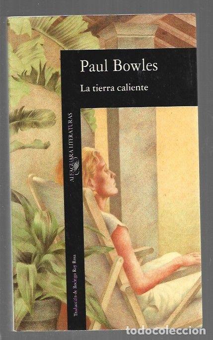 books: TIERRA CALIENTE - LA - BOWLES, PAUL