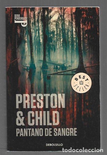 Libros: PANTANO DE SANGRE - PRESTON, DOUGLAS Y LINCOLN CHILD