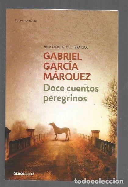 Libri di seconda mano: DOCE CUENTOS PEREGRINOS - GARCIA MARQUEZ, GABRIEL