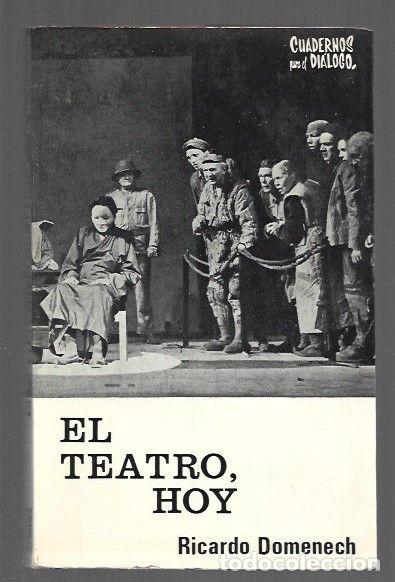 Livres: TEATRO, HOY - EL (DOCE CRONICAS) - DOMENECH, RICARDO