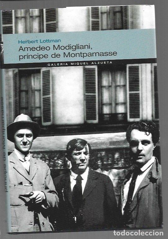 books: AMEDEO MODIGLIANI, PRINCIPE DE MONTPARNASSE - LOTTMAN, HERBERT