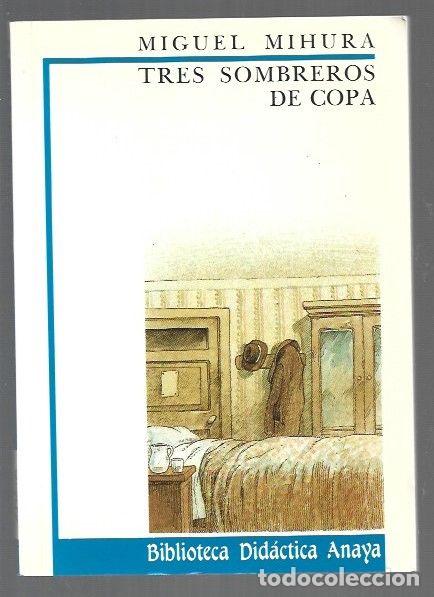 books: TRES SOMBREROS DE COPA - MIHURA, MIGUEL