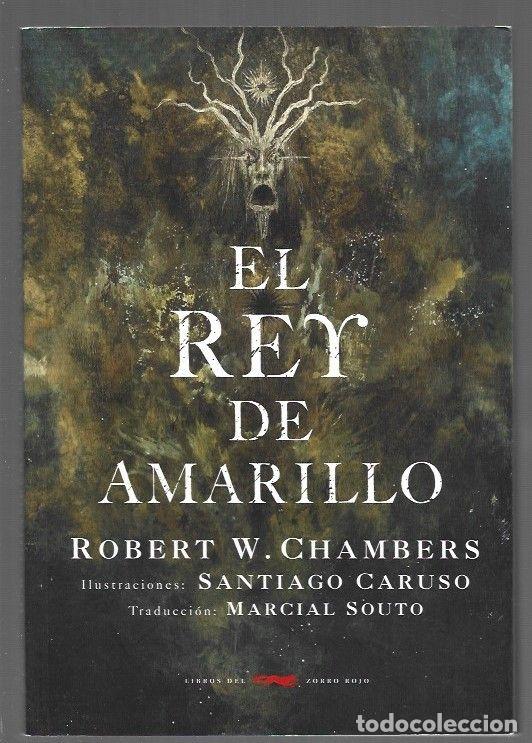 B&uuml;cher: REY DE AMARILLO - EL - CHAMBERS, ROBERT W. (ILUSTRACIONES SANTIAGO CARUSO)