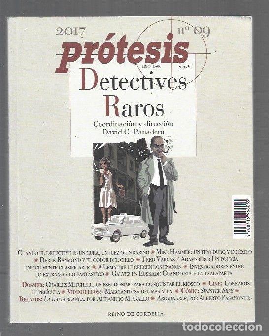 Livres: PROTESIS N&ordm; 09: DETECTIVES RAROS - VARIOS (COORDINACION Y DIRECCION DAVID G. PANADERO)