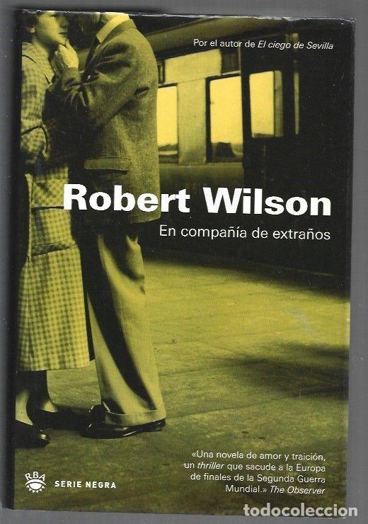 Libros: EN COMPA&Ntilde;IA DE EXTRA&Ntilde;OS - WILSON, ROBERT - Foto 1