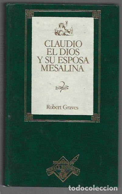 Livros em segunda m&atilde;o: CLAUDIO, EL DIOS Y SU ESPOSA MESALINA - GRAVES, ROBERT