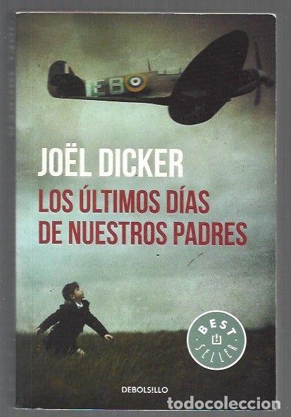 B&uuml;cher: ULTIMOS DIAS DE NUESTROS PADRES - LOS - DICKER, JOEL