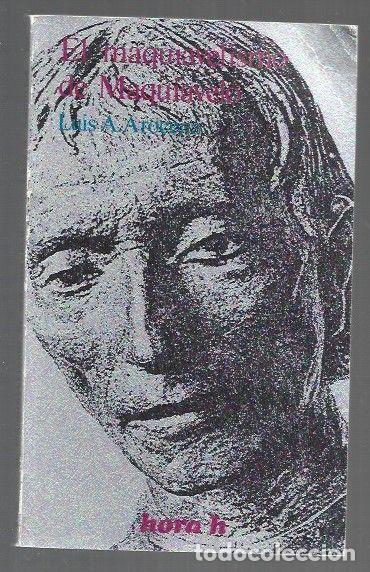 Libros: MAQUIAVELISMO DE MAQUIAVELO - EL - AROCENA, LUIS A.