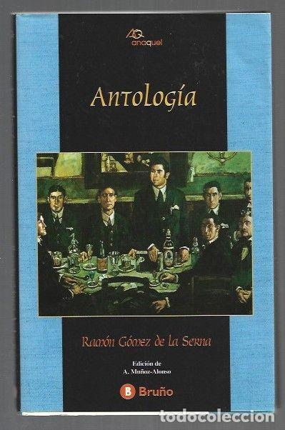 Libros: ANTOLOGIA - GOMEZ DE LA SERNA, RAMON - Foto 1