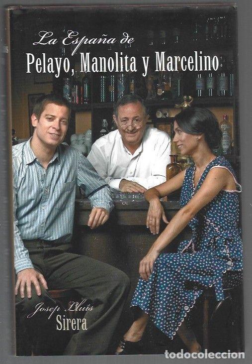 Libri di seconda mano: ESPA&Ntilde;A DE PELAYO, MANOLITA Y MARCELINO - LA - SIRERA, JOSEP LLUIS