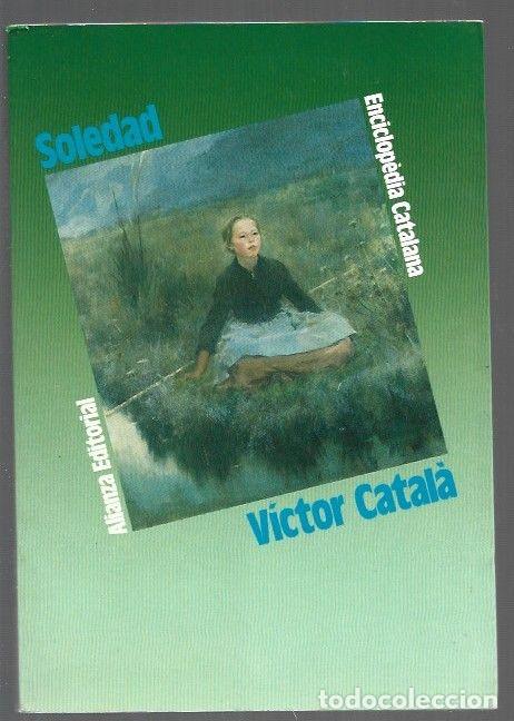 Libros: SOLEDAD - CATALA, VICTOR