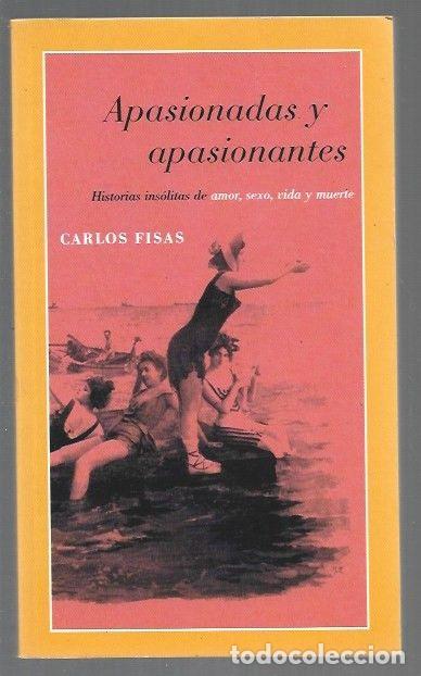 Libri di seconda mano: APASIONADAS Y APASIONANTES - FISAS, CARLOS