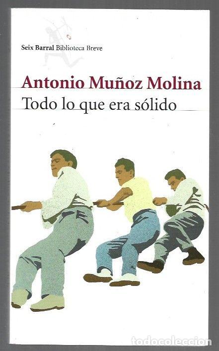 books: TODO LO QUE ERA SOLIDO - MU&Ntilde;OZ MOLINA, ANTONIO