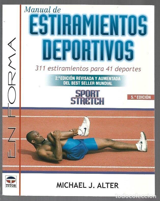 Libri di seconda mano: MANUAL DE ESTIRAMIENTOS DEPORTIVOS (SPORT STRETCH) - ALTER, MICHAEL J.