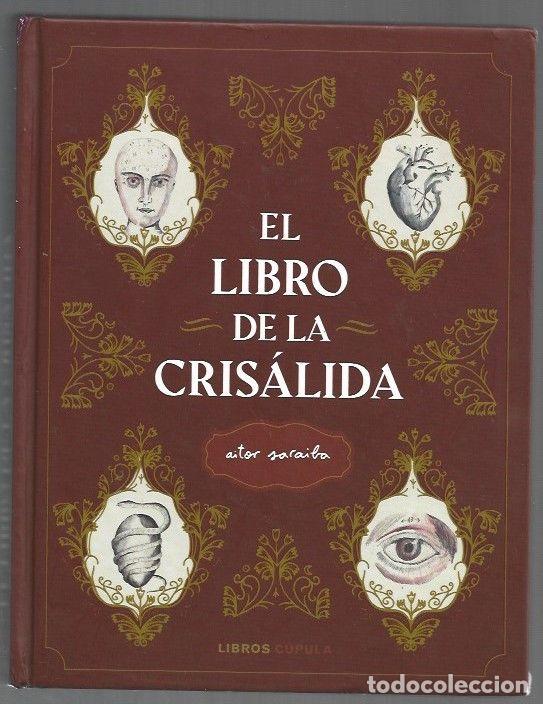 Libros: LIBRO DE LA CRISALIDA - EL - SARAIBA, AITOR - Foto 1