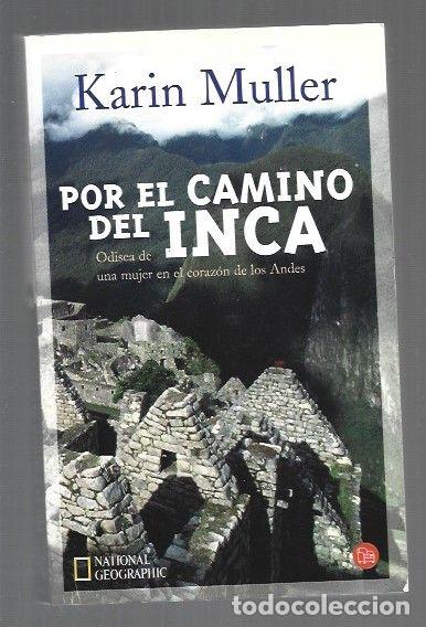 Livros em segunda m&atilde;o: POR EL CAMINO DEL INCA. ODISEA DE UNA MUJER EN EL CORAZON DE LOS ANDES - MULLER, KARIN