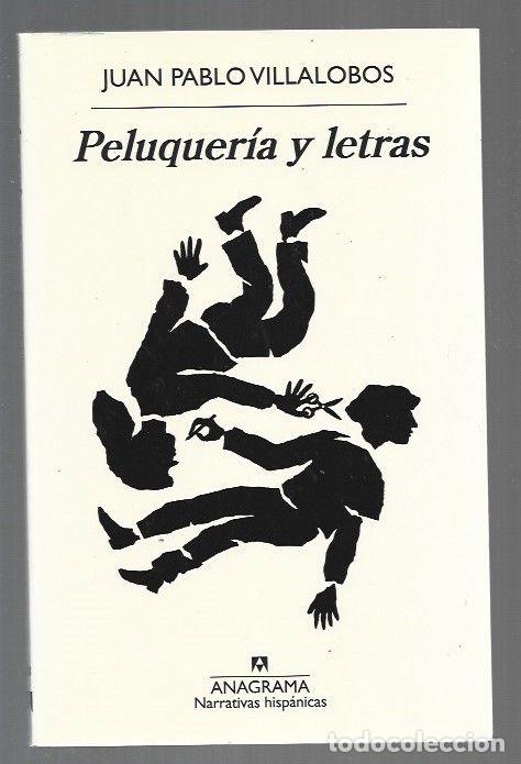 books: PELUQUERIA Y LETRAS - VILLALOBOS, JUAN PABLO