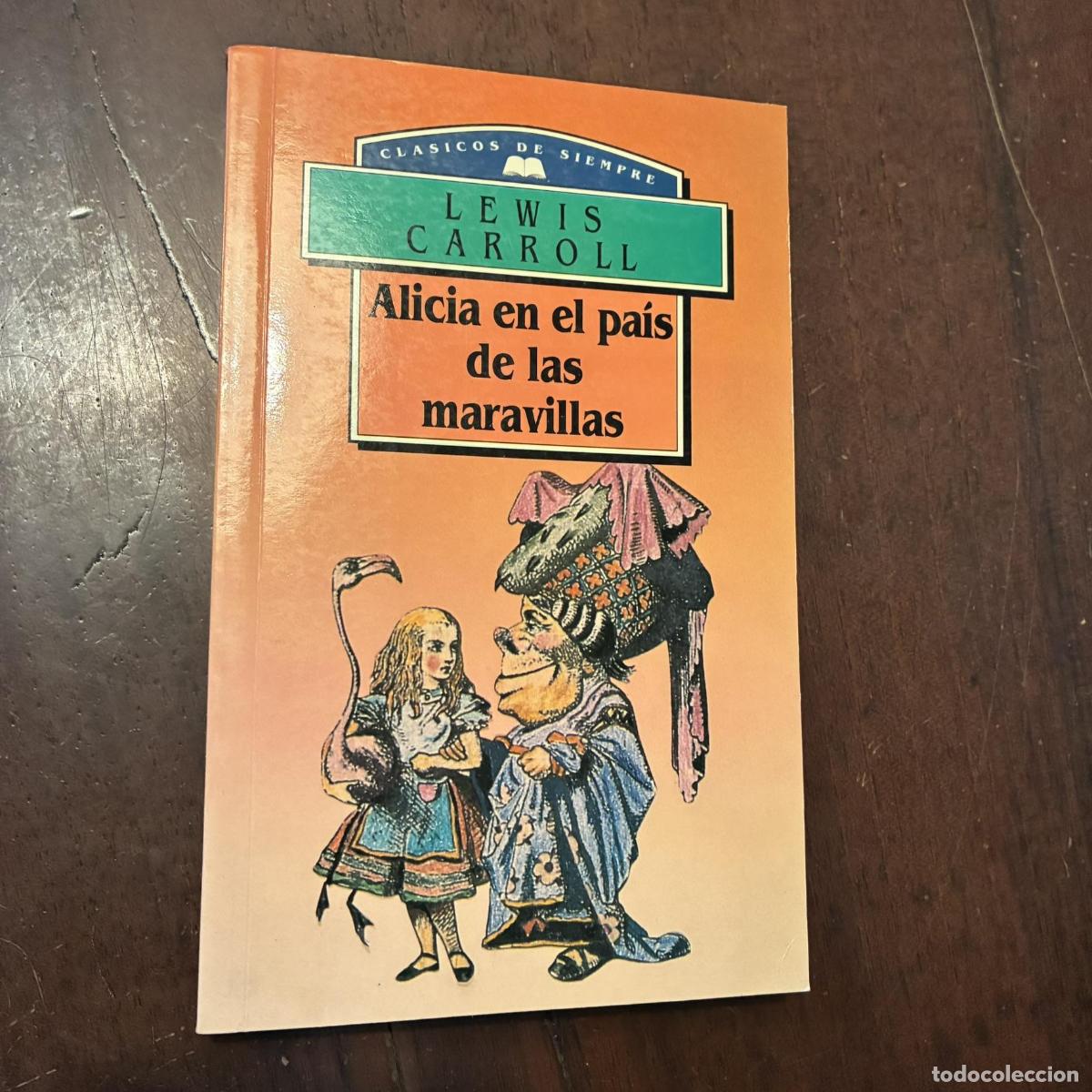 Libros: Alicia en el pa&iacute;s de las maravillas - Lewis Carroll