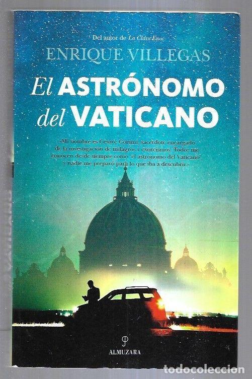 B&uuml;cher: ASTRONOMO DEL VATICANO - EL - VILLEGAS, ENRIQUE