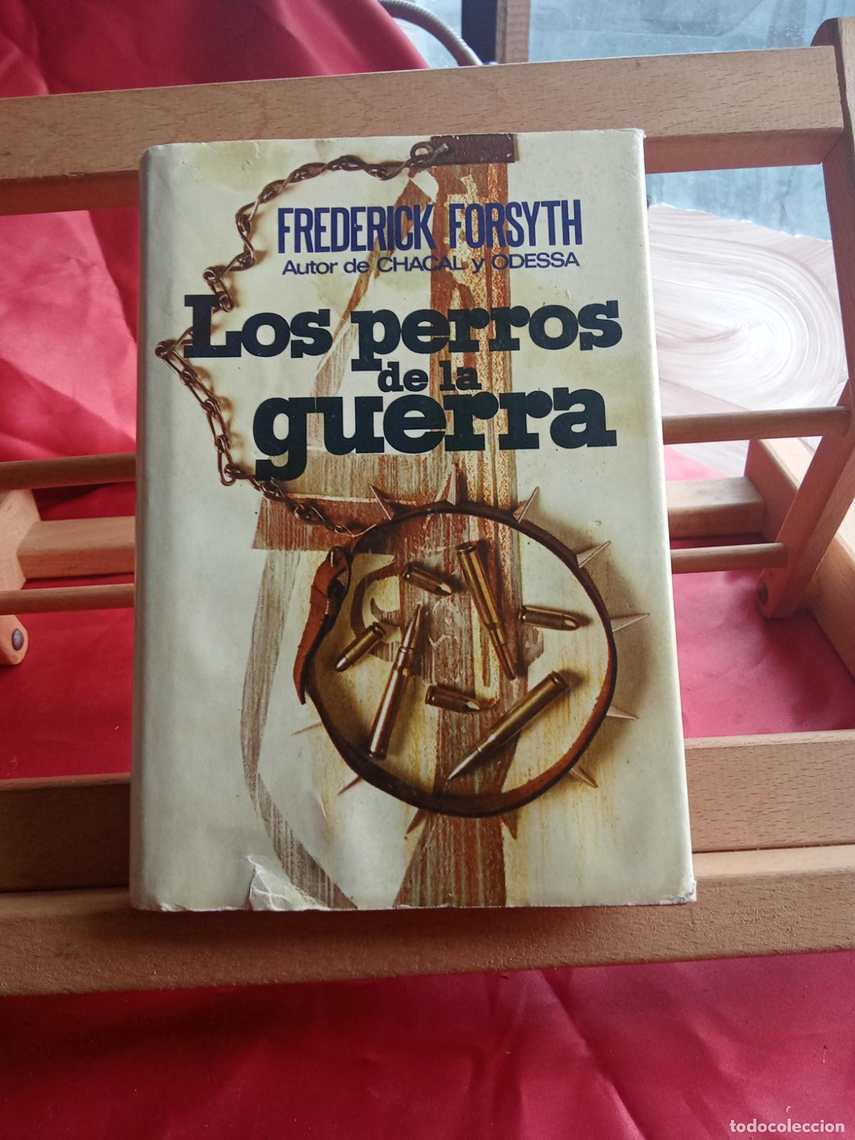books: Los perros de la guerra. Frederick Forsyth L.28105-1010