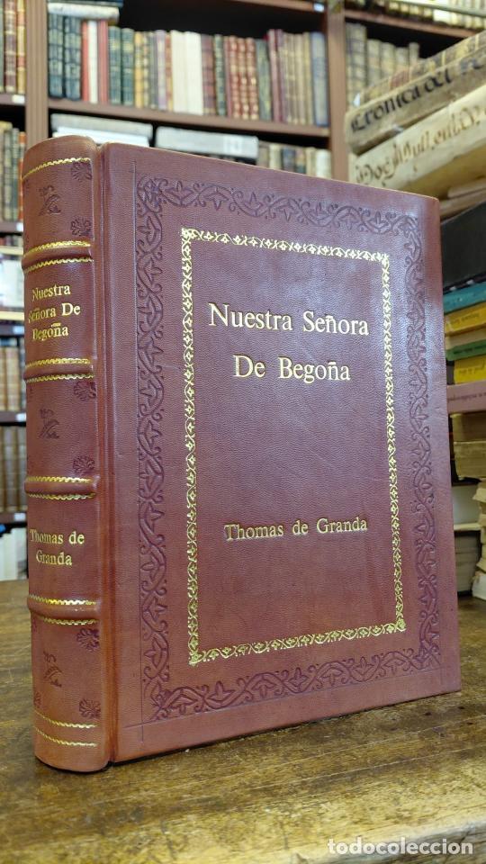 Libros: HISTORIA Y MILAGROS DE LA PRODIGIOSA IMAGEN DE NUESTRA SE&Ntilde;ORA DE BEGO&Ntilde;A ....Compuesta por el M.R.