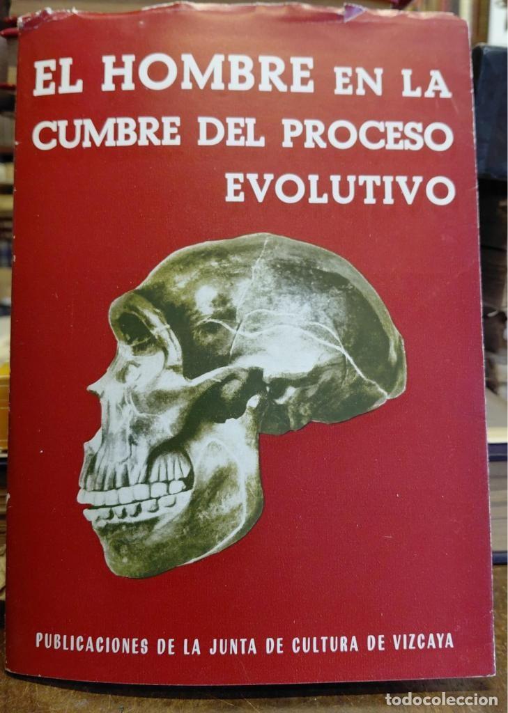 Libros: EL HOMBRE EN LA CUMBRE DEL PROCESO EVOLUTIVO. - CRUSAFONT PARIRO, M. ; TRUYOLS SANTONJA, J. ; AGUIRR