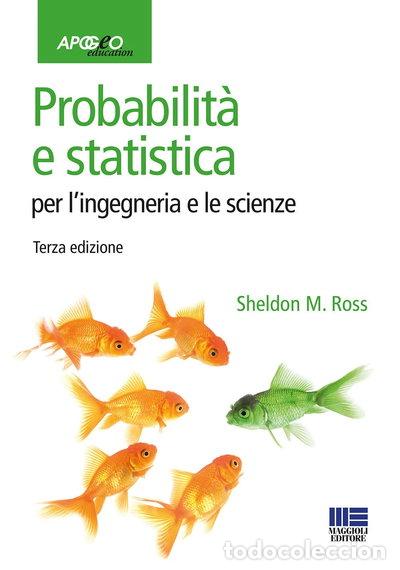 Libri di seconda mano: Probabilit&agrave; e statistica per l'ingegneria e le scienze- 9788891609946
