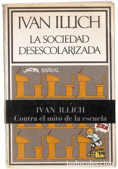 B&uuml;cher: La sociedad desescolarizada- 9788421103005