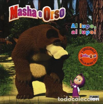 Libri di seconda mano: Al lupo, al lupo! Masha e Orso- 9788891516602
