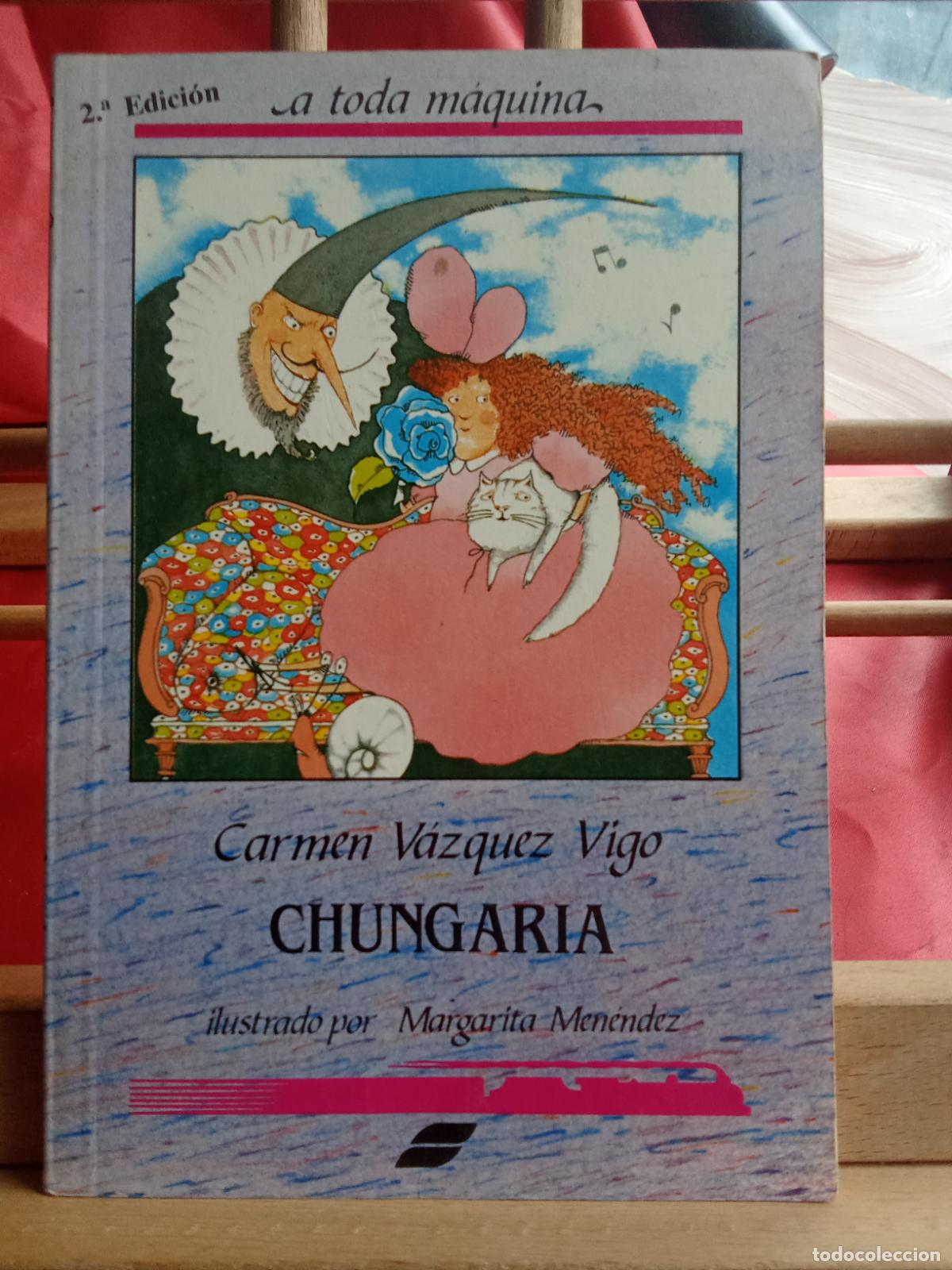 Libri di seconda mano: Chungaria. Carmen Vazquez Vigo L.28105-1021