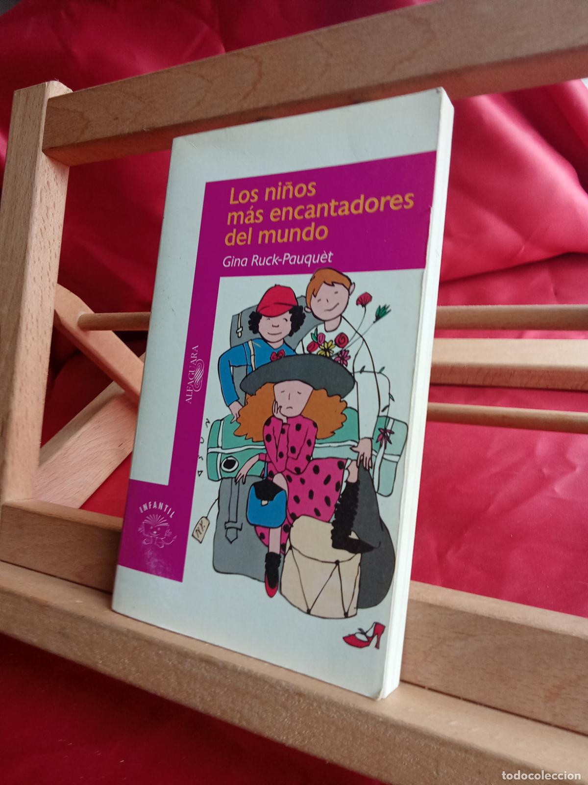 Libros: Los ni&ntilde;os m&aacute;s encantadore del mundo. Gina Ruck-Pauqu&egrave;t L.28105-1022