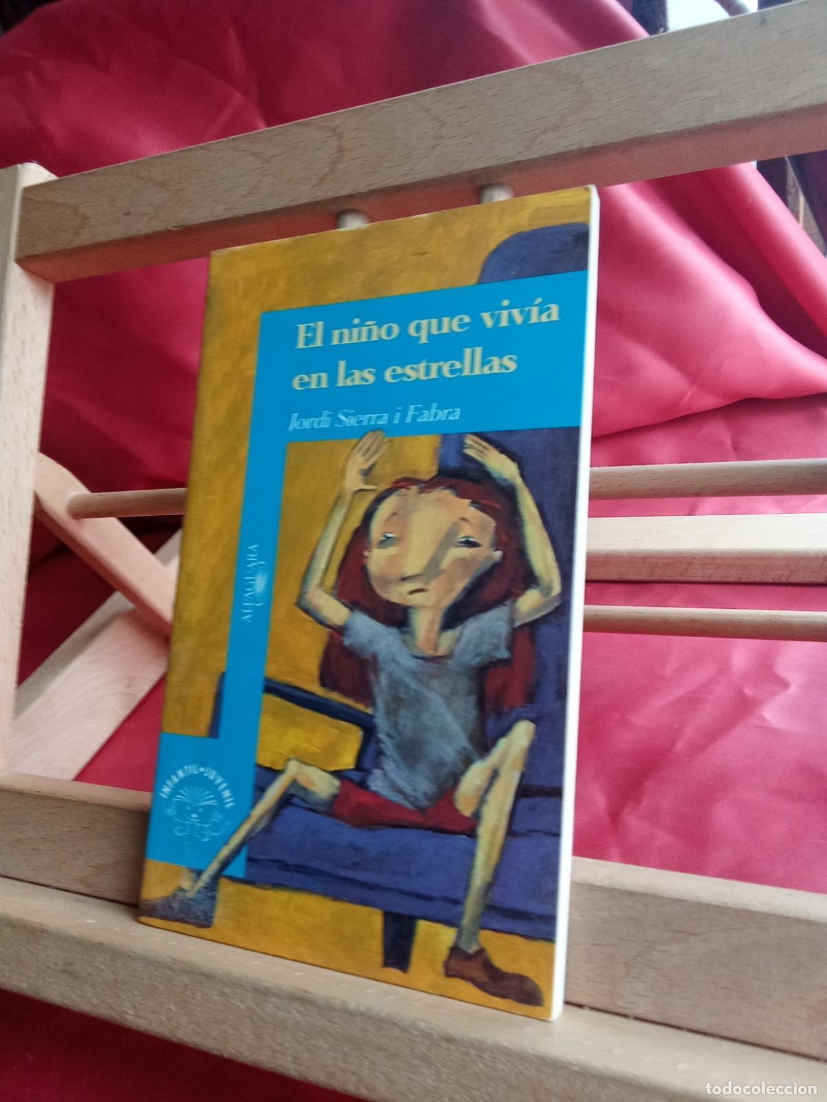 Libri di seconda mano: El ni&ntilde;o que viv&iacute;a en las estrellas. Jordi Sierra i Fabra L.28105-1024