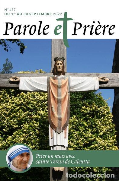 Libri di seconda mano: Parole et pri&egrave;re n&deg;147 septembre 2022: sainte Teresa de Calcutta- 9772109551479