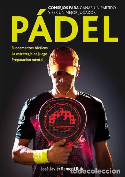 B&uuml;cher: Consejos para ganar un partido y ser mejor jugador de p&aacute;del- 9788409198658