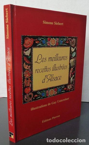 Libros: Les meilleures recettes illustr&eacute;es d'Alsace- 9782708502109