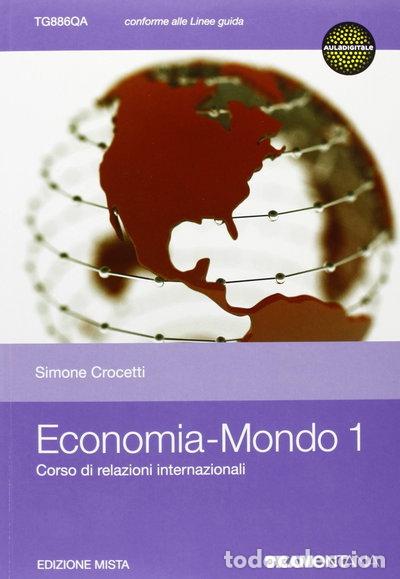 Libros: Economia-Mondo 1: Corso di relazioni internazionali- 9788823333925