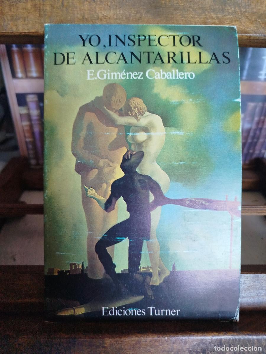 Libros: Yo, inspector de alcantarillas: (epiplasmas) - Gim&eacute;nez Caballero, Ernesto (1899-1988)