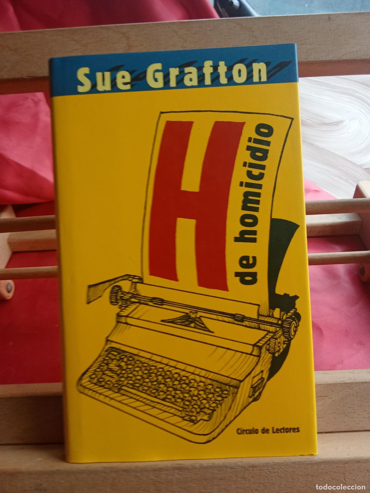 Libros: H de homicidio. Sue Grafton L.28105-1032