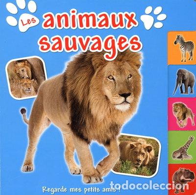 Libros: Les animaux sauvages: regarde mes petits amis !- 9789461518354