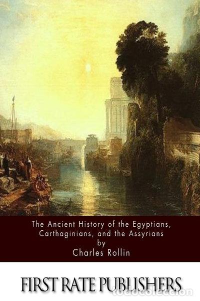 Libros: The Ancient History of the Egyptians, Carthaginians, and the Assyrians- 9781511562911
