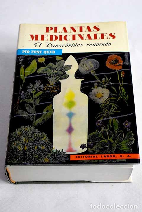 Libros: Plantas medicinales: el Diosc&oacute;rides renovado.- Font Quer, Pius