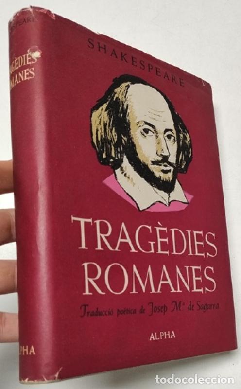 Libros: Trag&egrave;dies romanes (Coriol&agrave;, Juli C&egrave;sar, Antoni i Cleopatra) - William Shakespeare