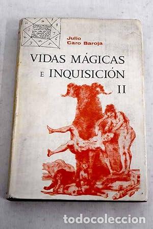Libros: VIDAS M&Aacute;GICAS E INQUISICI&Oacute;N II - Caro Baroja,Julio