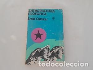 Libros: ANTROPOLOG&Iacute;A FILOS&Oacute;FICA - Cassirer,Ernst