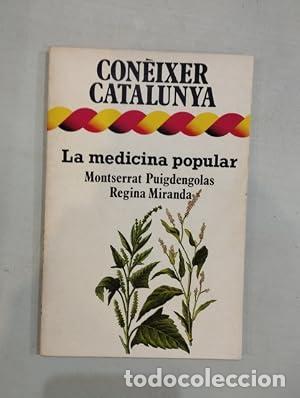 books: LA MEDICINA POPULAR (Catal&aacute;n) - Puigdengolas,Montserrat/Miranda,Regina