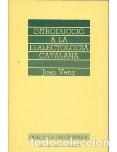 B&uuml;cher: INTRODUCCI&Oacute; A LA DIALECTOLOGIA CATALANA - Veny,Joan